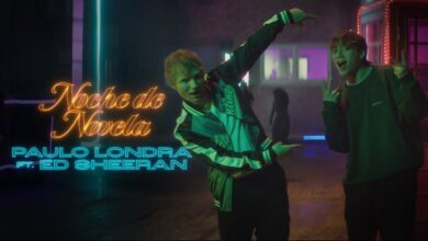 Paulo Londra et Ed Sheeran de nouveau réuni : Le nouveau tube Noche de novela Paulo Londra et Ed Sheeran
