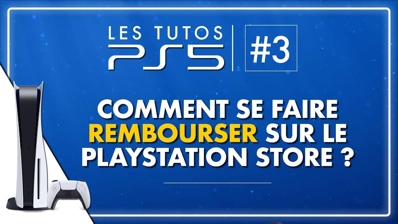 Comment demander un remboursement d'un achat effectué sur le PlayStation Store remboursement playstation store