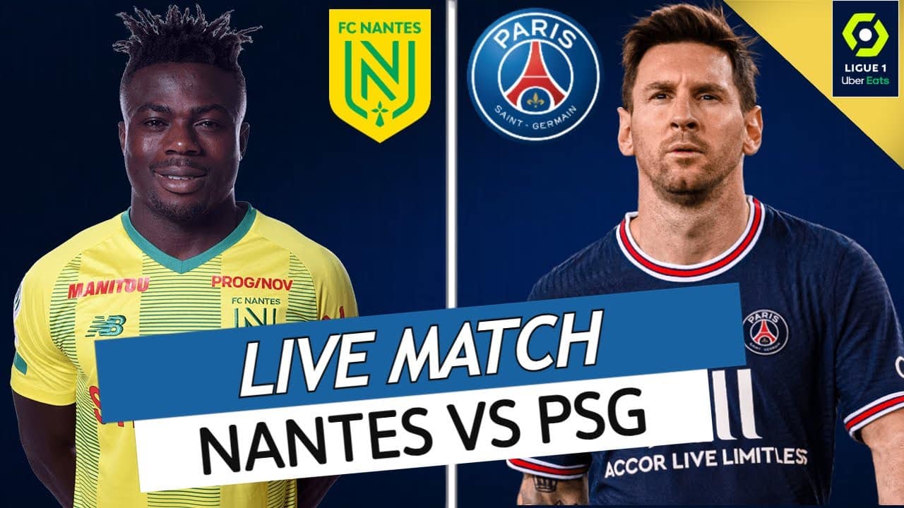 FC Nantes Paris Saint-Germain (PSG) en direct streaming - Comment voir le match de Ligue 1 samedi 3 septembre 2022 nantes psg