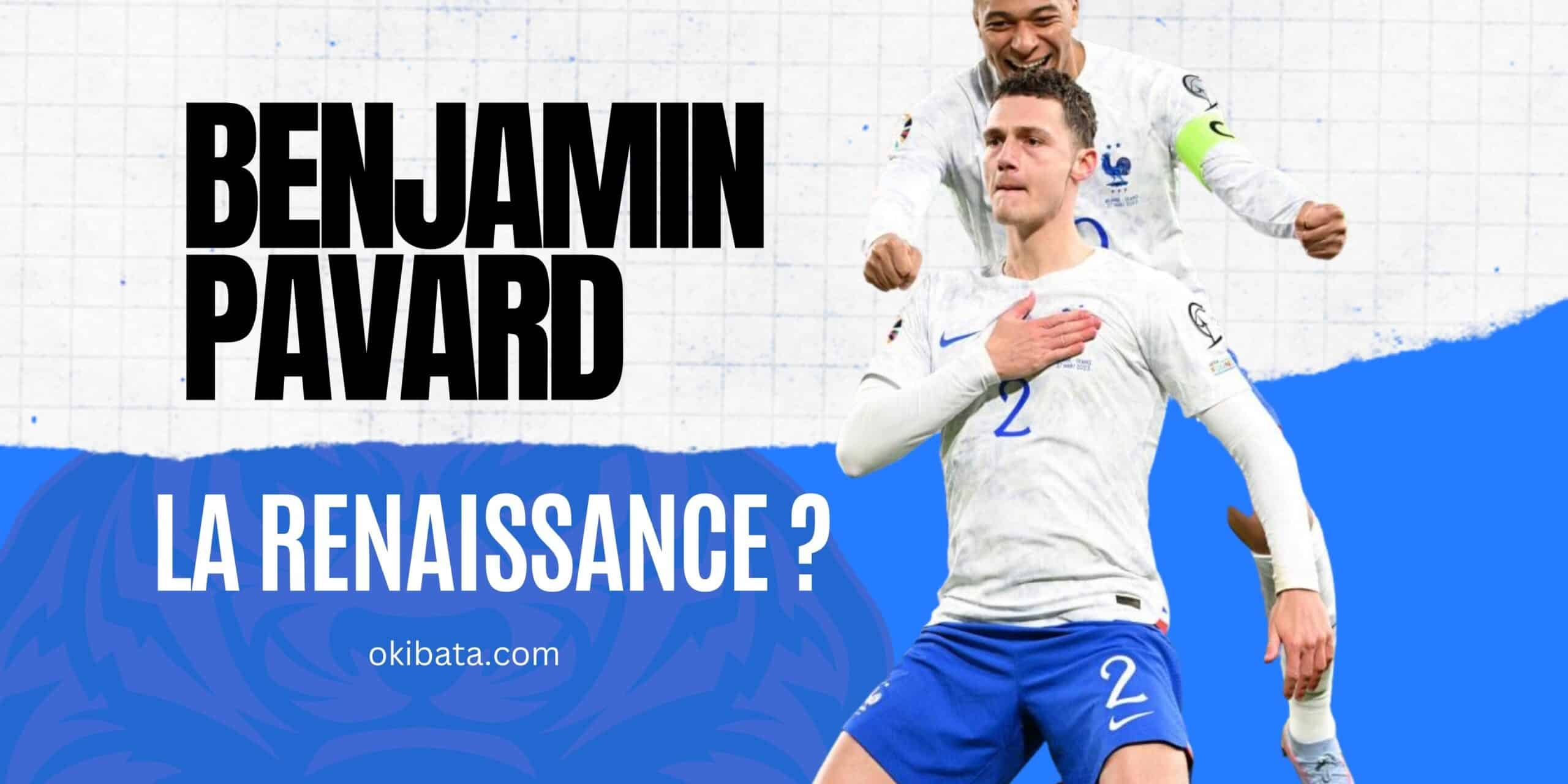 La Renaissance de Benjamin Pavard : Retour sur son parcours exceptionnel benjamin pavard renaissance scaled