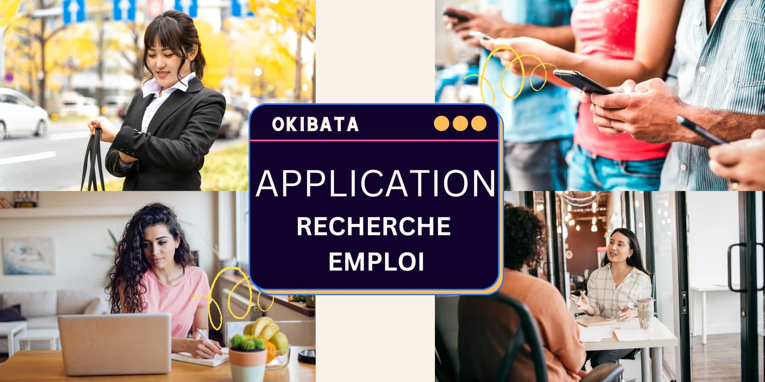 Application de recherche d'emploi : trouvez votre poste idéal en un clic okibata application recherche emploi scaled
