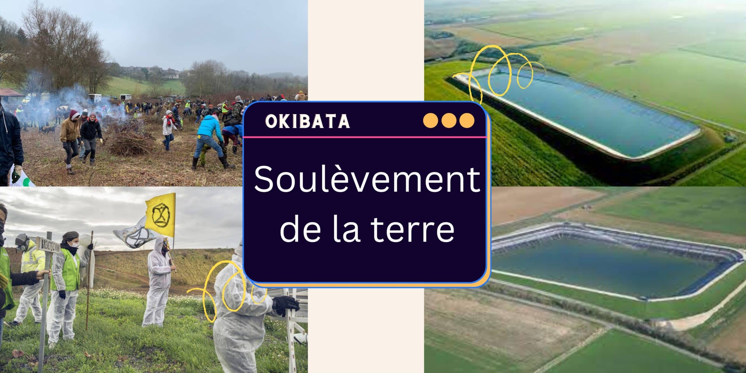 Les Soulèvements de la Terre: un mouvement écologiste contestataire menacé de dissolution okibata mega bassine scaled